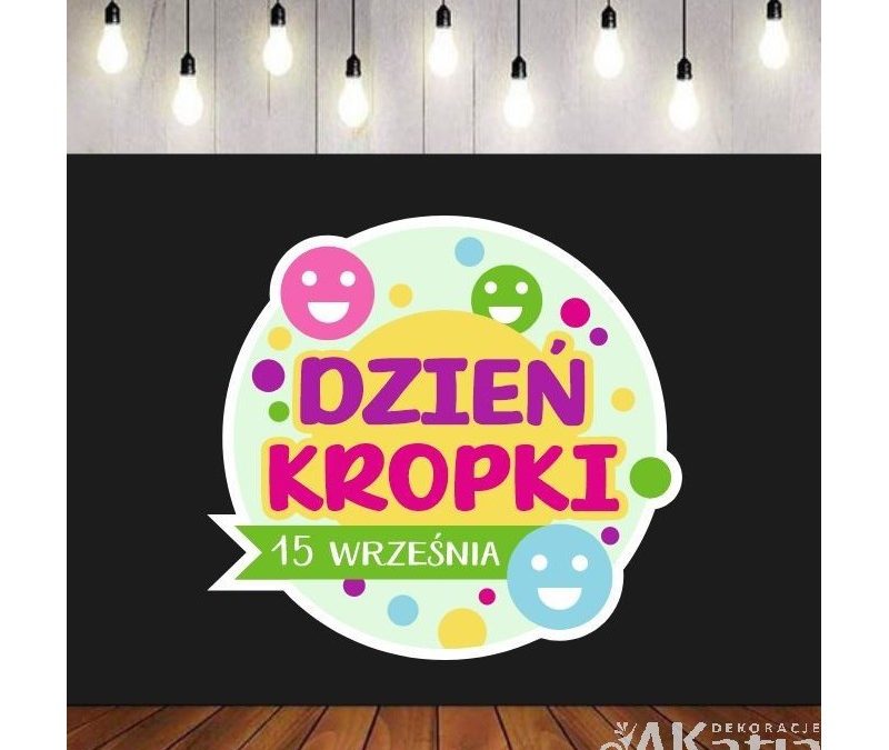 Dzień Kropki – pomysły na kreatywne zabawy dla uczniów